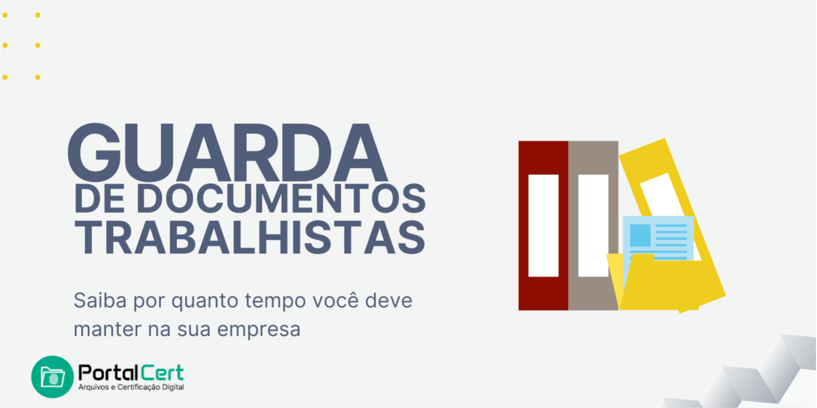 Prazo para guarda de documentos trabalhistas